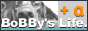 Bobby's Life + a
